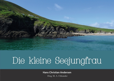 Die kleine Seejungfrau - Hans Christian Andersen