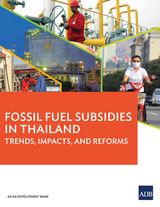 Fossil Fuel Subsidies in Thailand -  Asian Development Bank