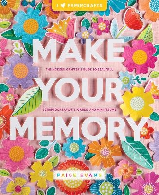 Make Your Memory - Paige Evans