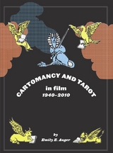 Cartomancy and Tarot in Film - Emily E. Auger