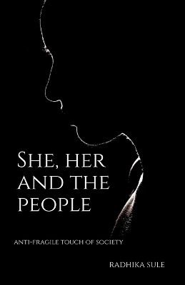 She, Her and the People - Radhika Sule