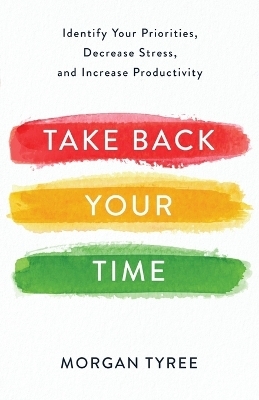 Take Back Your Time - Morgan Tyree