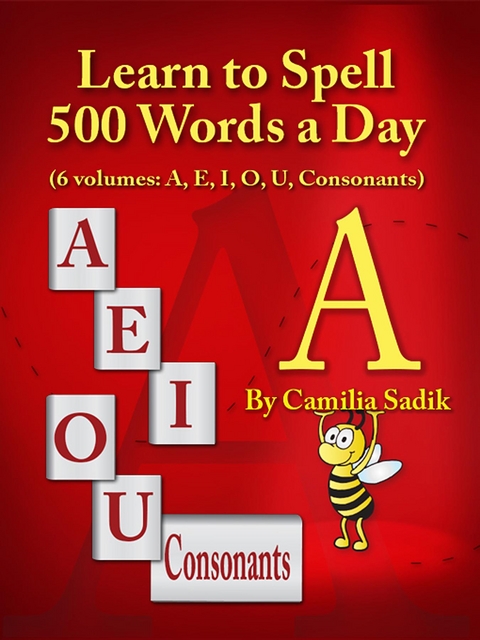 Learn to Spell 500 Words a Day - Camilia Sadik