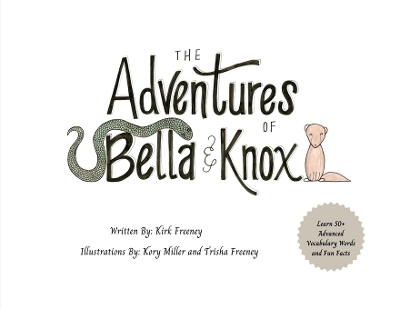 The Adventures of Bella & Knox - Kirk A Freeney