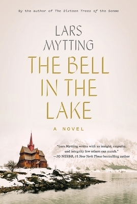 The Bell in the Lake - Lars Mytting