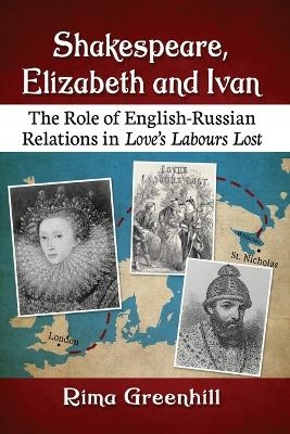 Shakespeare, Elizabeth and Ivan