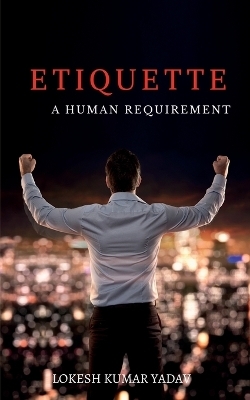 Etiquette - Lokesh Kumar