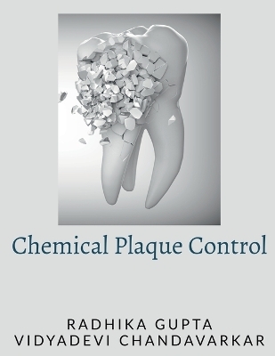 Chemical Plaque Control - Radhika Gupta