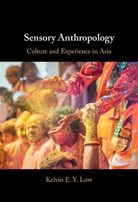 Sensory Anthropology - Kelvin E. Y. Low
