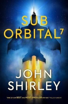 SubOrbital 7 - John Shirley