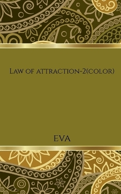 Law of attraction-2(color) -  Eva