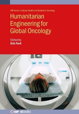 Humanitarian Engineering for Global Oncology
