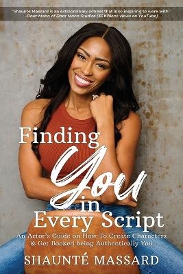 Finding You in Every Script - Shaunte Massard