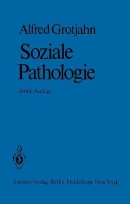 Soziale Pathologie - A Grotjahn