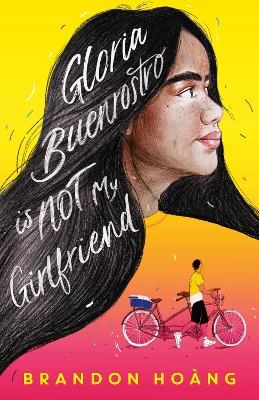 Gloria Buenrostro Is Not My Girlfriend - Brandon Ho&agrave;ng
