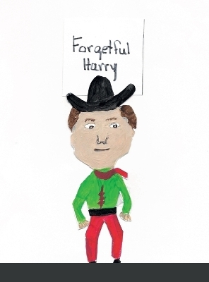 Forgetful Harry - Danise McPhearson