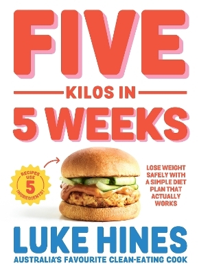 Five Kilos in 5 Weeks - Luke Hines