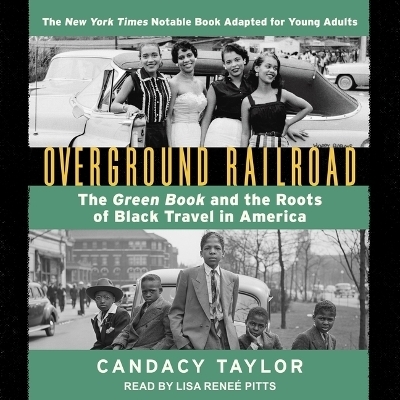 Overground Railroad (the Young Adult Adaptation) - Candacy Taylor