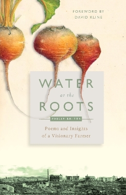Water at the Roots - Philip Britts