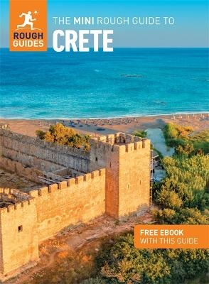 The Mini Rough Guide to Crete: Travel Guide with eBook - Rough Guides