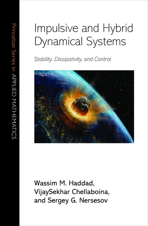 Impulsive and Hybrid Dynamical Systems - Wassim M. Haddad, VijaySekhar Chellaboina, Sergey G. Nersesov