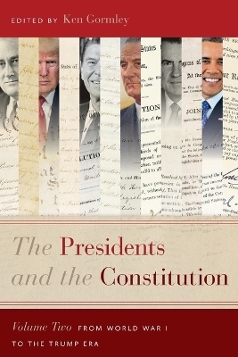 The Presidents and the Constitution, Volume Two - 