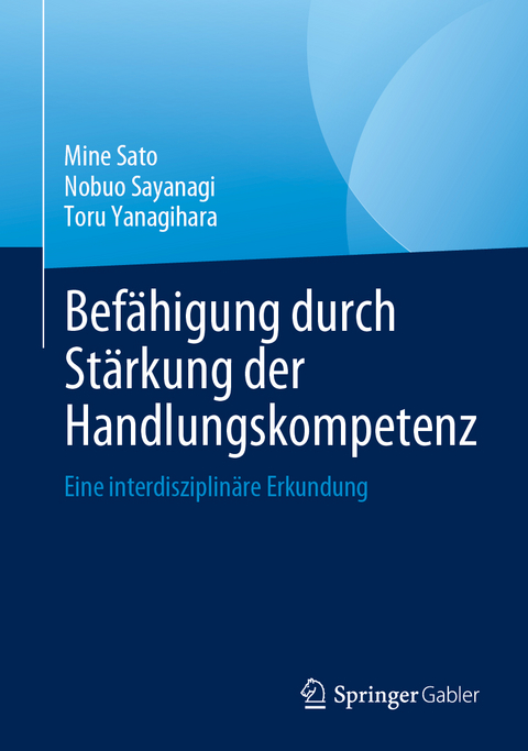 Bef&auml;higung durch St&auml;rkung der Handlungskompetenz - Mine Sato, Nobuo Sayanagi, Toru Yanagihara