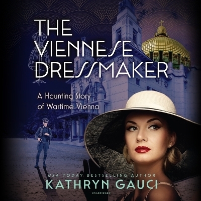 The Viennese Dressmaker - Kathryn Gauci