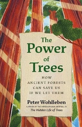 The Power of Trees - Peter Wohlleben