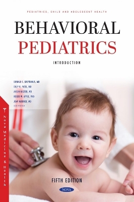 Behavioral Pediatrics I: Introduction. Fifth Edition - 