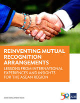 Reinventing Mutual Recognition Arrangements - Dovelyn Rannveig Mendoza, Demetrios Demetrios, Maria Vincenza Desiderio, Brian Salant, Kate Hooper, Taylor Elwood