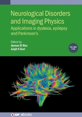 Neurological Disorders and Imaging Physics, Volume 5 - Jasjit Suri