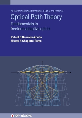 Optical Path Theory - Rafael G Gonz&aacute;lez-Acu&ntilde;a, H&eacute;ctor A Chaparro-Romo