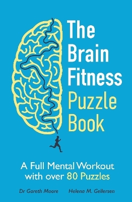 The Brain Fitness Puzzle Book - Dr Gareth Moore, Helena M. Gellersen