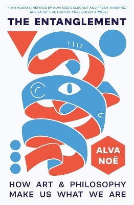 The Entanglement - Alva No&euml;