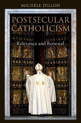 Postsecular Catholicism - Michele Dillon