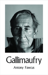 Gallimaufry - Antony Fawcus