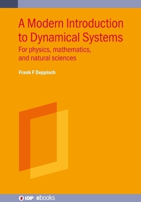 A Modern Introduction to Dynamical Systems - Frank F Deppisch