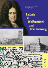 Leibniz in Wolfenbüttel und Braunschweig - Annette von Boetticher, Georg Ruppelt