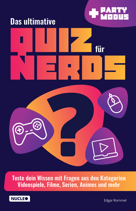 Das ultimative Quiz f&uuml;r Nerds - Edgar Rommel