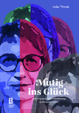 Mutig ins G&uuml;ck - Anja Lippler