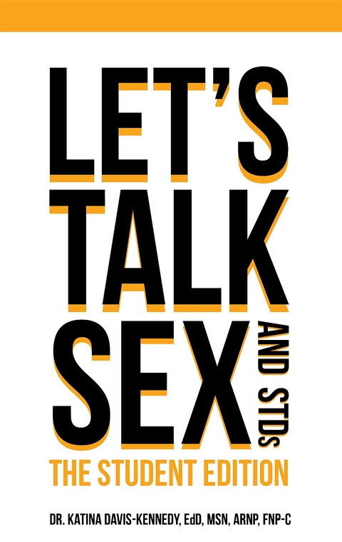 Let's Talk Sex & STDs - Katina Davis-Kennedy