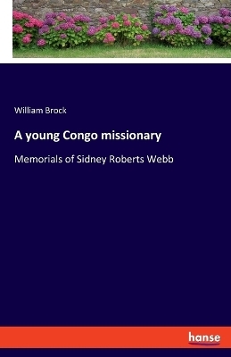 A young Congo missionary - William Brock