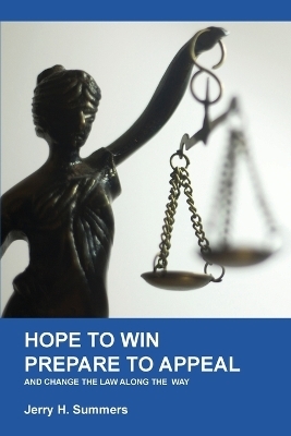 Hope to Win - Prepare to Appeal