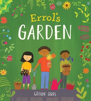Errol's Garden - Gillian Hibbs