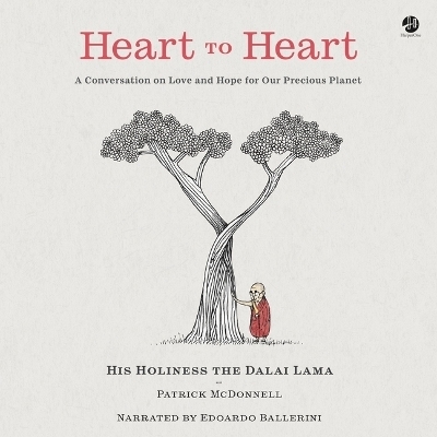 Heart to Heart - The Dalai Lama, Patrick McDonnell