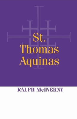 St. Thomas Aquinas - Ralph McInerny