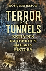 Terror in the Tunnels - Rosa Matheson