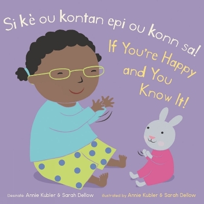 Si k&egrave; ou kontan epi ou konn sa! /If You&rsquo;re Happy and You Know It!