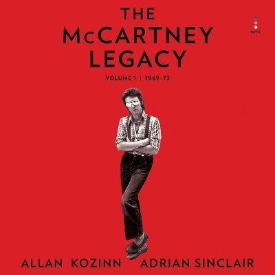 The McCartney Legacy - Adrian Sinclair, Allan Kozinn